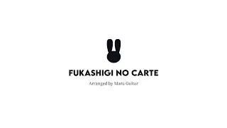 Fukashigi no Carte on Guitar