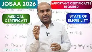 JoSAA 2025 |  ✅ Must Needed CERTIFICATES and DOCUMENTS for Counselling | Category Wise | Keep Ready