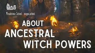 About Ancestral Witch Powers