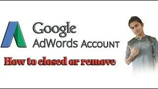 How to delete Permanently Google Adwaord Account in HINDI