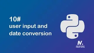 10 - python - user input and date conversion and arithmetic operators