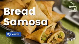 Bread Samosa  By || ZULFA ||