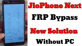 JioPhone Next FRP Bypass/2025/ Android 12 | New Solution | JioPhone Next FRP/Google Account Bypass |
