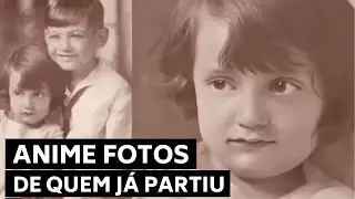 Como ANIMAR FOTOS ANTIGAS e de PARENTES QUE JÁ PARTIRAM! Sem aplicativos e sem custo 