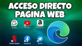 COMO CREAR UN ACCESO DIRECTO DE UNA PAGINA WEB EN EL ESCRITORIO DE MICROSOFT EDGE 2026