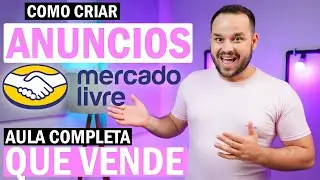 CRIE ANÚNCIOS PROFISSIONAIS NO MERCADO LIVRE - AGORA VOCÊ VAI VENDER!!!