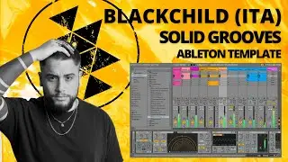 Blackchild / Solid Grooves Latin Tech House (Ableton Project Template)