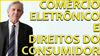 COMÉRCIO ELETRÔNICO E DIREITOS DO CONSUMIDOR