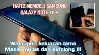 Unboxing dan review Samsung galaxy note 10 plus ditahun 2023 2024 masih oke.