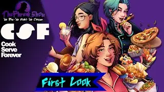 First Look - Cook Serve Forever - Early Access Launch!