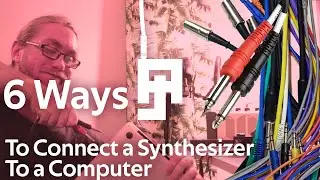 6 Way to Connect Your Synthesizer to a Computer