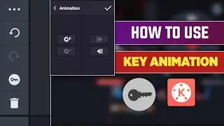 How To Use Animation Key In Kinemaster | Kinemaster Key Animation Tutorial | Key Animation Editing