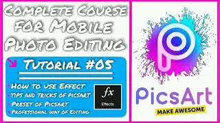 Picsart Tutorial 05: How to Use Effect feature of Picsart || Mobile Editing tips and tricks in Urdu