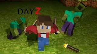 ЖИЗНЬ В ЗОМБИ АПОКАЛИПСЕ МЕНЯ УБИЛ РЕЙДЕР!!!dayz майнкрафт