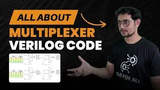 FREE MASTER CLASS - All about Multiplexer, Different Style of Verilog Coding, Application of MUX