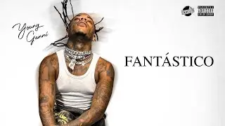 Young Ganni - Fantástico (Prod. Lastra)