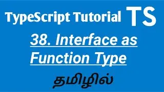 TypeScript Interface as Function Type in Tamil | TypeScript Tutorial in Tamil