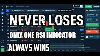 Never Loses - only one rsi indicator always wins - Best quotex trading strategy