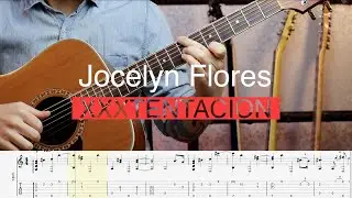 XXXTENTACION - Jocelyn Flores | Guitar Cover | TABS