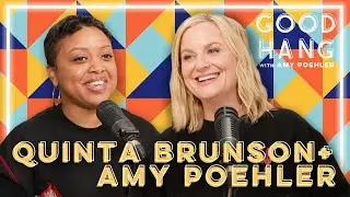 Quinta Brunson | Good Hang with Amy Poehler