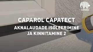 Caparol Capatect aknalaudade isoleerimine ja kinnitamine 2
