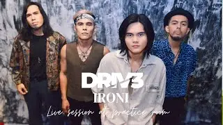 DRIVE - IRONI (STUDIO SESSION)