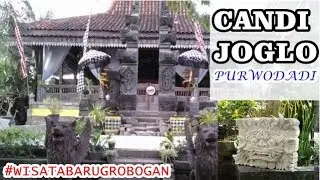 CANDI JOGLO PURWODADI | #WISATABARUGROBOGAN