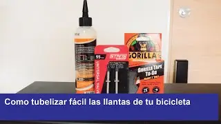 Como tubelizar fácil la bicicleta