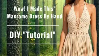 Macrame dress tutorial/Boho macrame shirt/shirt😍