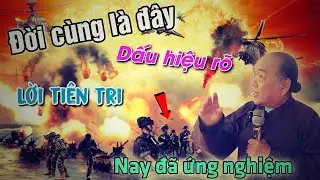 🔴Những lời tiên tri vi diệu của Thầy⛔️nay đã ứng nghiệm🛑Dấu hiệu của đời cùng là đây🚫chú tư Phương❌️
