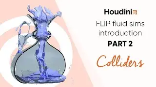 Introduction to fluid simulations #2 | Colliders - Houdini 18