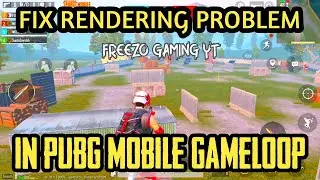 Gameloop Rendering Problem Fix In PUBG Mobile Emulator | New Update | 0.19.0 Rendering Problem Fix