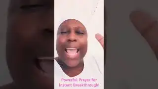 Powerful Prayer for Instant Breakthrough!