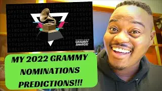 MY 2022 GRAMMY NOMINATIONS PREDICTIONS!!!
