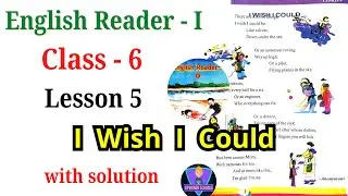 I Wish I Could | UP Class 6 English Reader I | Lesson 5 | question answer | with solution