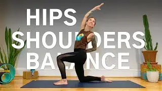 🙆‍♂️ Yoga for HIPS, SHOULDERS & BALANCE