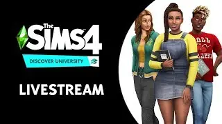 The Sims 4 Discover University Live Stream (November 8th, 2019)