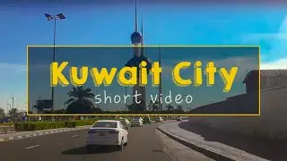 Kuwait City (Drive Inside Kuwait City)