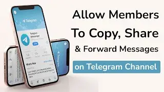 How to allow people to copy, share & forwarding messages on Telegram channel?