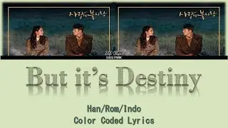 십센치 (10cm) – 우연인 듯 운명 (But it’s Destiny) Lyrics Crash Landing on You OST Part 1 Lyrics Sub Indo