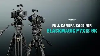 Tilta Camera Cage for Blackmagic Pyxis 6K / 12K