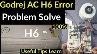 ✌️👌👇how to fix h6 error godrej split AC H6 error show how repair learn practically Hindi video ASR
