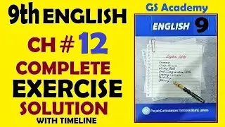 Exercise complete solution, chapter 12, three days to see, class 9 english, gs academy
