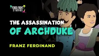 The Assassination of Archduke Franz Ferdinand - Cartoon Animation Story | Start of WWI