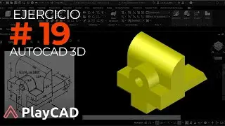 Modelado en 3D con AutoCAD 2023: Ejercicio #19