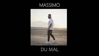 Massimo - Du mal (Son officiel)