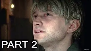 SILENT HILL 2 REMAKE - Part 2: Uncovering Dark Secrets in the Fog