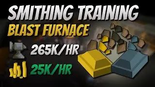 Efficient Smithing Method [265K EXP | 25K GP/Hr]