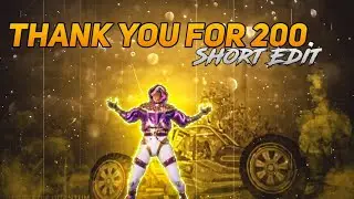 Thank you for 200 subs ❤️ | Short Edit | Full Montage Coming Soon.......