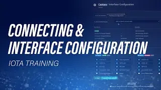 Connecting and Interface Configuration